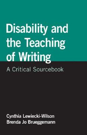 Disability and the Teaching of Writing: A Critical Sourcebook image number 0