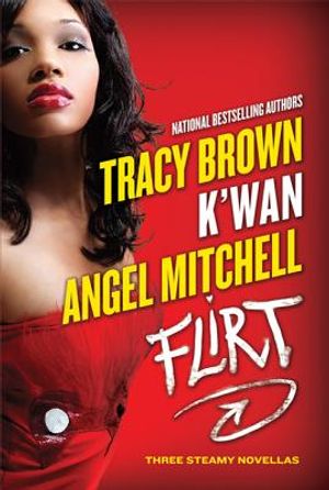 Flirt: Three Steamy Novellas image number 0