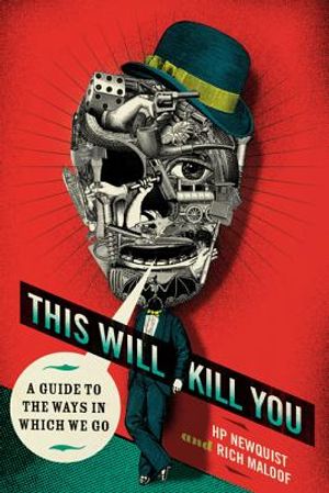 This Will Kill You: A Guide to the Ways in Which We Go image number 0