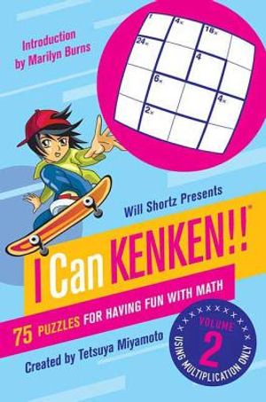 Will Shortz Presents I Can Kenken!, Volume 2: 75 Puzzles for Having Fun with Math image number 0