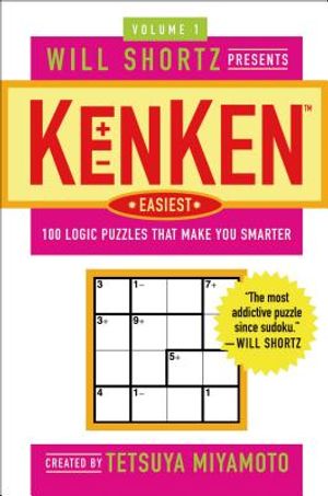 Will Shortz Presents Kenken Easiest Volume 1: 100 Logic Puzzles That Make You Smarter image number 0