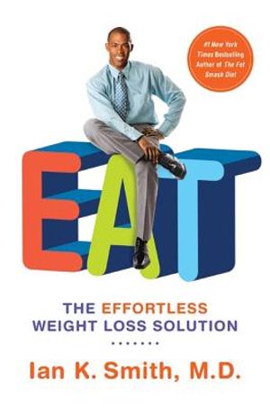 Eat: The Effortless Weight Loss Solution image number 0