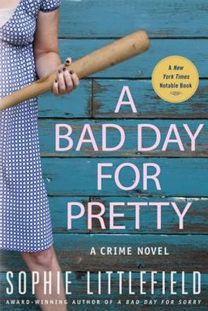 A Bad Day for Pretty: A Crime Novel image number 0