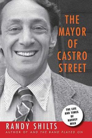 The Mayor of Castro Street: The Life & Times of Harvey Milk image number 0