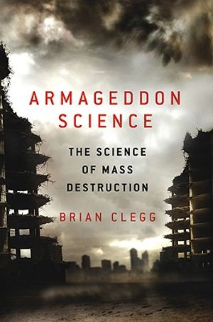 Armageddon Science: The Science of Mass Destruction image number 0