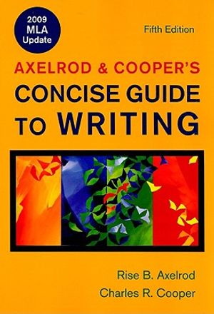 Axelrod & Cooper's Concise Guide to Writing: 2009 MLA Update image number 0
