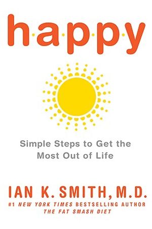 Happy: Simple Steps to Get the Most Out of Life image number 0
