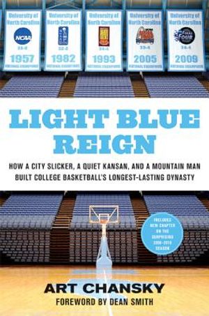 Light Blue Reign: How a City Slicker, a Quiet Kansan, and a Mountain Man Built College Basketball's Longest-Lasting Dynasty image number 0