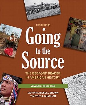 Going to the Source, Volume II: Since 1865: The Bedford Reader in American History image number 0