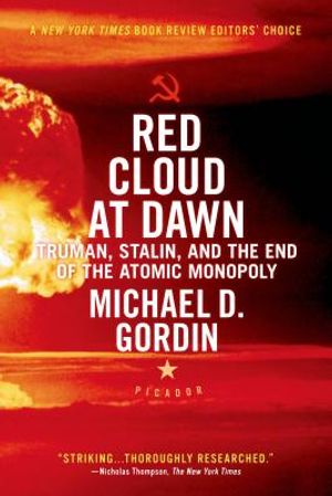 Red Cloud at Dawn: Truman, Stalin, and the End of the Atomic Monopoly image number 0