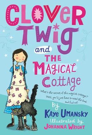 Clover Twig and the Magical Cottage image number 0