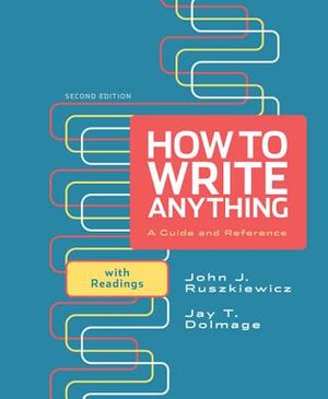 How to Write Anything: A Guide and Reference with Readings image number 0