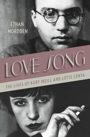 Love Song: The Lives of Kurt Weill and Lotte Lenya image number 0