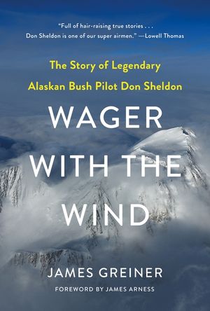 Wager with the Wind: The Don Sheldon Story image number 0