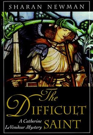 The Difficult Saint: A Catherine Levendeur Mystery image number 0