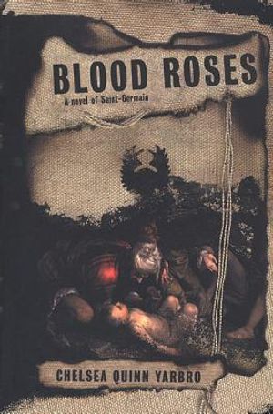 Blood Roses: A Novel of the Count Saint-Germain image number 0