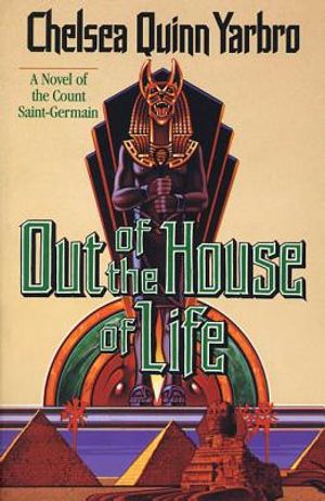 Out of the House of Life: A Novel of the Count Saint-Germain image number 0