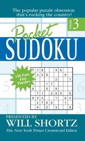Pocket Sudoku Presented by Will Shortz, Volume 3: 150 Fast, Fun Puzzles image number 0