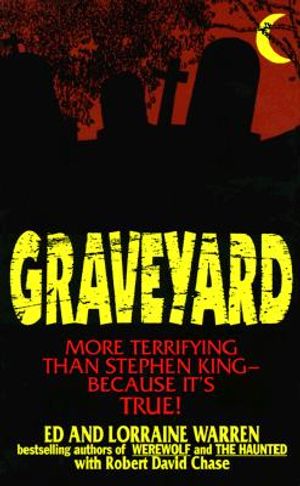 Graveyard: More Terrifying Than Stephen King - Because It's True! image number 0