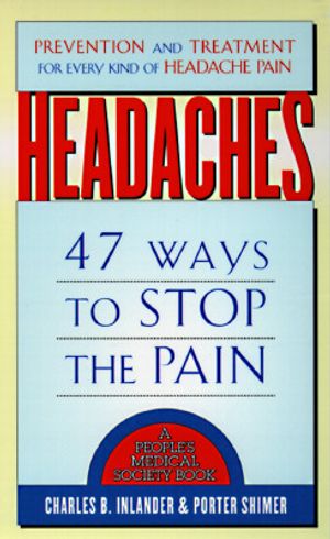 Headaches: 47 Ways to Stop the Pain image number 0