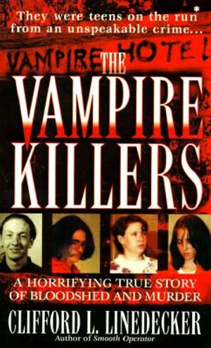 The Vampire Killers: A Horrifying True Story of Bloodshed and Murder image number 0