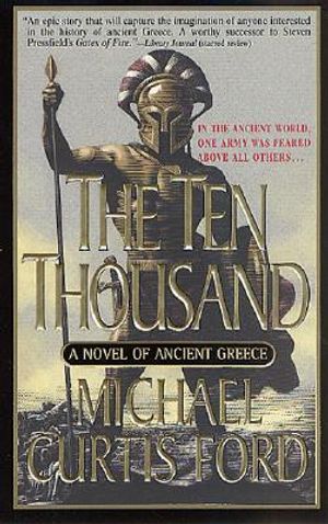 The Ten Thousand: A Novel of Ancient Greece image number 0