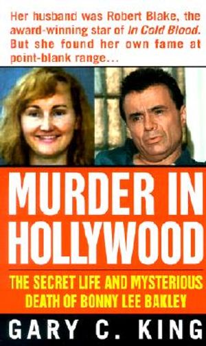 Murder in Hollywood: The Secret Life and Mysterious Death of Bonny Lee Bakley image number 0