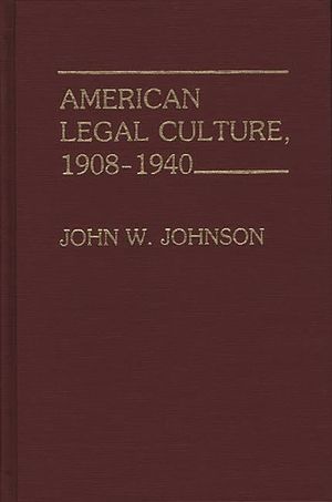 American Legal Culture, 1908-1940. image number 0