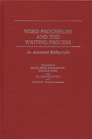 Word Processors and the Writing Process: An Annotated Bibliography image number 0
