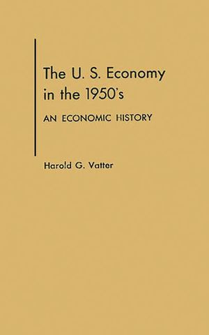 U. S. Economy in the 1950s: An Economic History image number 0