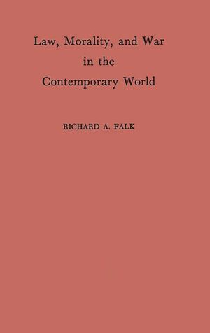 Law, Morality, and War in the Contemporary World image number 0