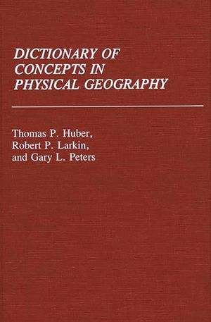 Dictionary of Concepts in Physical Geography image number 0