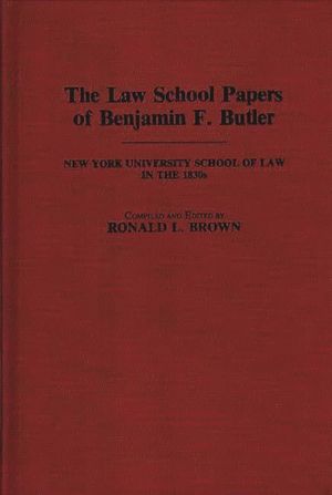 The Law School Papers of Benjamin F. Butler: New York University School of Law in the 1830s image number 0