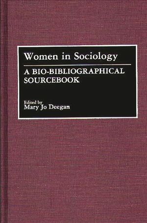 Women in Sociology: A Bio-Bibliographical Sourcebook image number 0