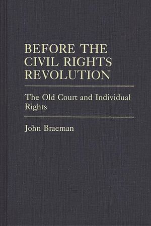 Before the Civil Rights Revolution: The Old Court and Individual Rights image number 0