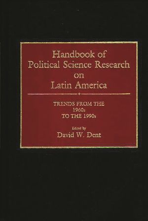 Handbook of Political Science Research on Latin America: Trends from the 1960s to the 1990s image number 0