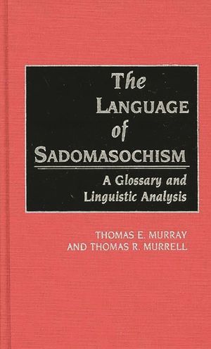 The Language of Sadomasochism: A Glossary and Linguistic Analysis image number 0