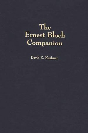 The Ernest Bloch Companion image number 0