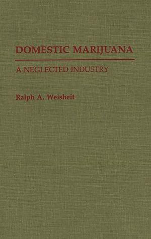Domestic Marijuana: A Neglected Industry image number 0