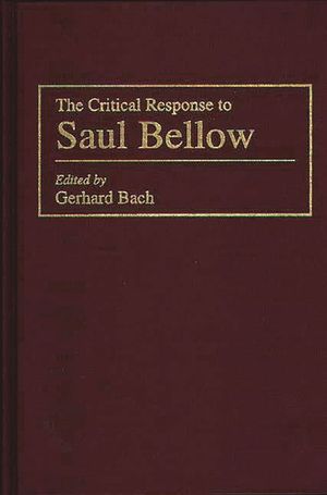 The Critical Response to Saul Bellow image number 0