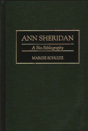 Ann Sheridan: A Bio-Bibliography image number 0