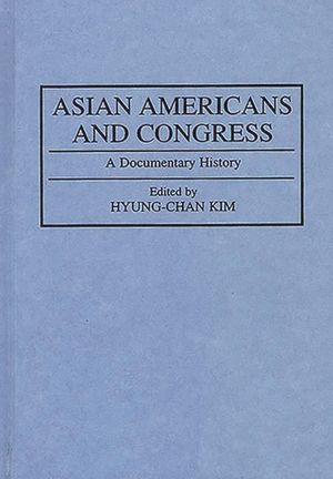 Asian Americans and Congress: A Documentary History image number 0