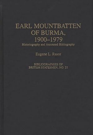 Earl Mountbatten of Burma, 1900-1979: Historiography and Annotated Bibliography image number 0
