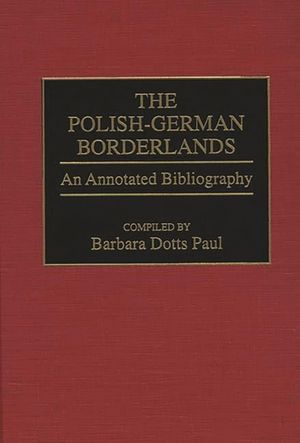 Polish-German Borderlands: An Annotated Bibliography image number 0