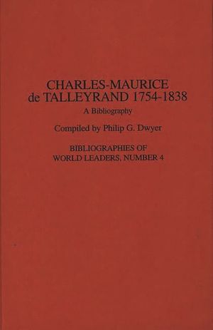 Charles-Maurice de Talleyrand, 1754-1838: A Bibliography image number 0