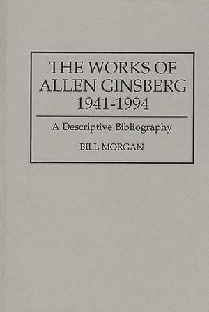 The Works of Allen Ginsberg, 1941-1994: A Descriptive Bibliography image number 0