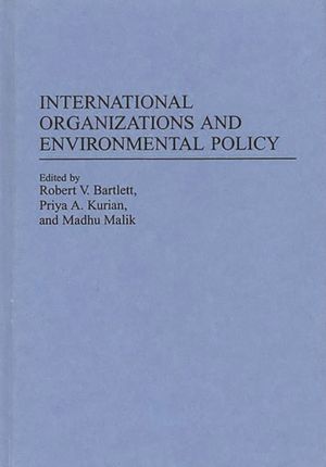 International Organizations and Environmental Policy image number 0
