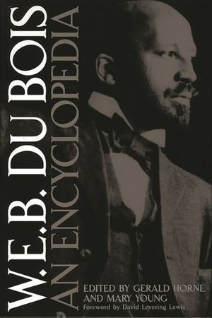 W.E.B. Du Bois: An Encyclopedia image number 0