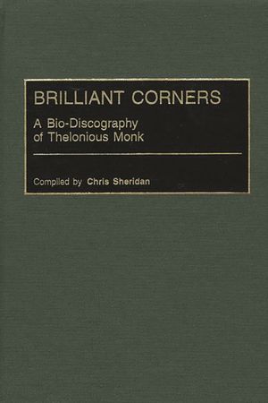 Brilliant Corners: A Bio-Discography of Thelonious Monk image number 0