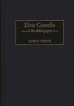Elvis Costello: A Bio-Bibliography image number 0